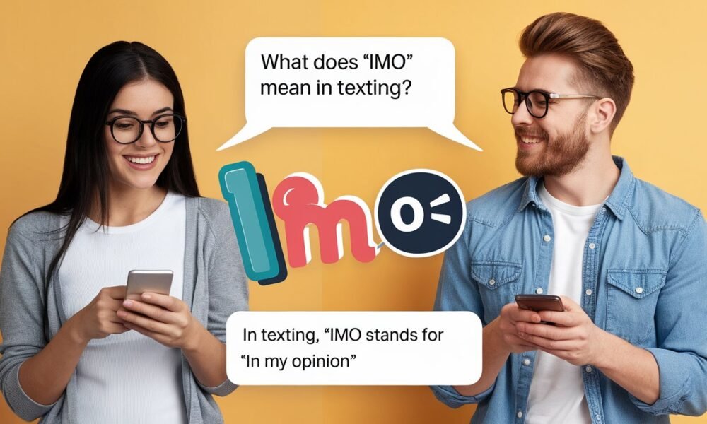 IMO Meaning in Texting